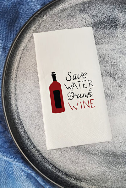 PEKSHOP Sunum Peçetesi Save Water Drink Wine Yazılı Konuşan Kağıt Peçete