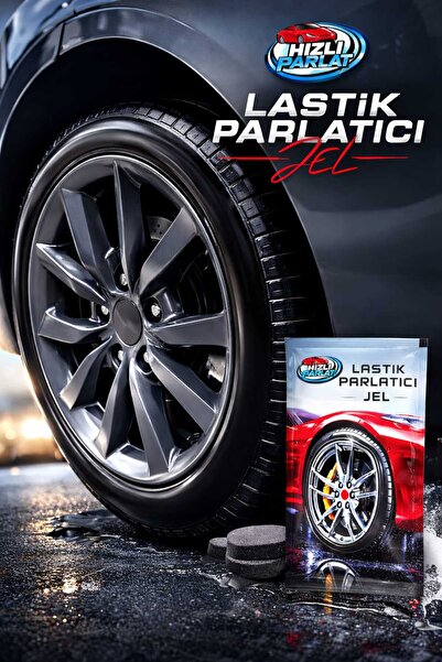 HIZLI PARLAT LASTİK PARLATICI JEL
