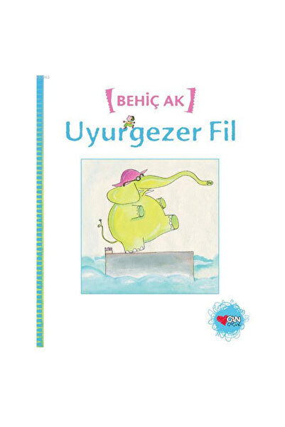 Can Çocuk Uyurgezer Fil Behiç Ak Can Yayınları