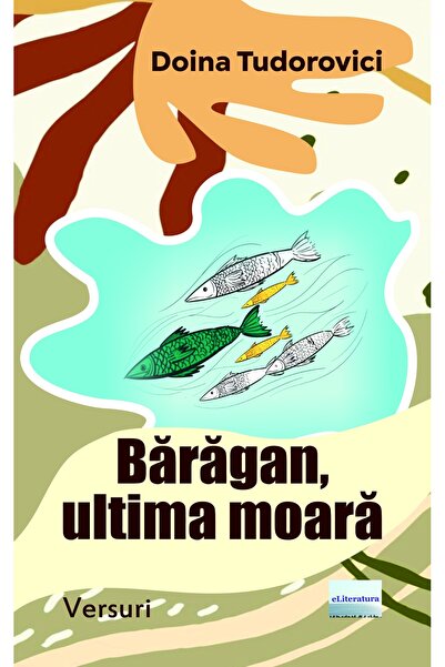 Editura eLiteratura Bărăgan, the last mill. Lyrics