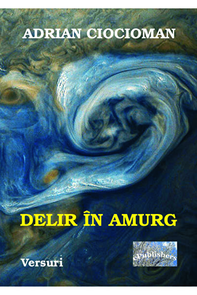 Editura ePublishers Delir în amurg. Versuri