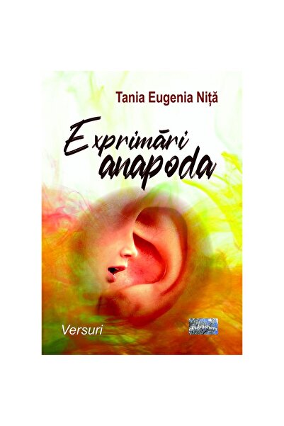 Editura ePublishers Exprimări anapoda. Versuri