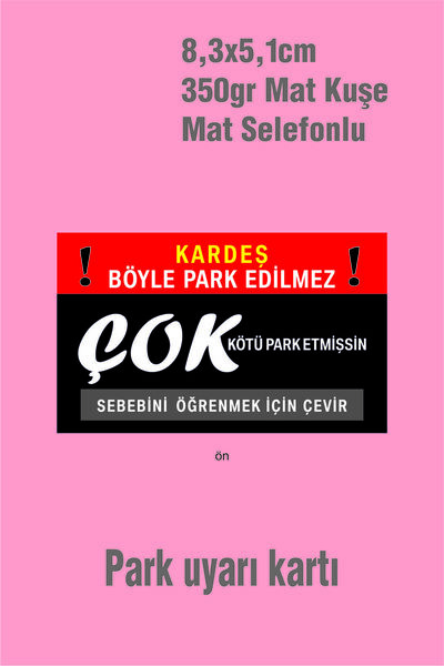 Örün Matbaa 50 Pieces of Bad Parking Warning Cards Size 5X8.3 cm