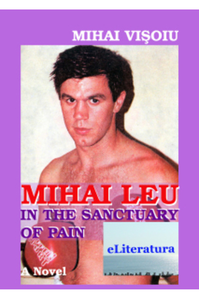 Editura eLiteratura Mihai Leu In The Sanctuary of Pain