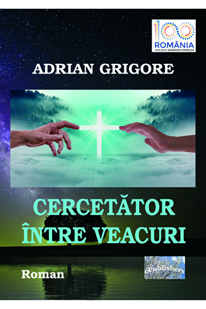 Editura ePublishers Cercetător între veacuri. Roman