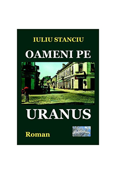Editura ePublishers Oameni pe Uranus. Roman