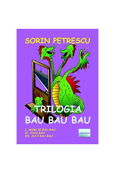 Editura eLiteratura Trilogia Bau Bau Bau