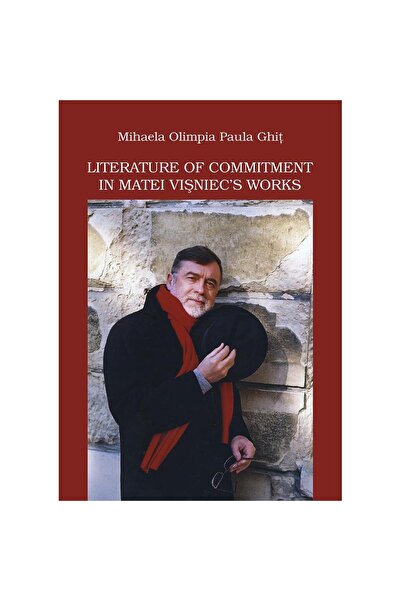 Editura eLiteratura Literature of Commitment in Matei Vișniec's Works