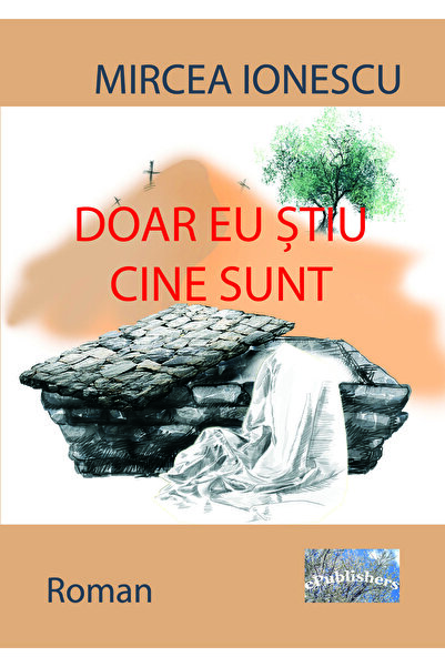 Editura ePublishers Doar eu știu cine sunt. Roman