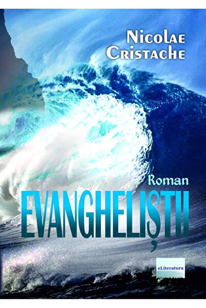 Editura eLiteratura Evangheliștii. Roman
