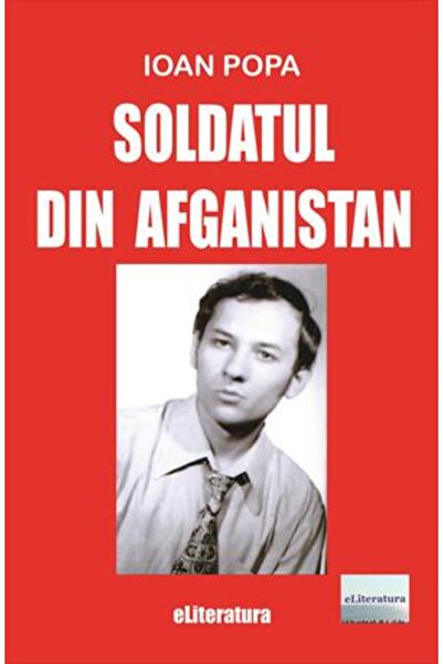 Editura eLiteratura Soldatul din Afganistan
