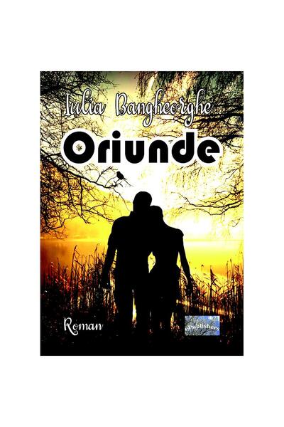 Editura ePublishers Oriunde. Roman