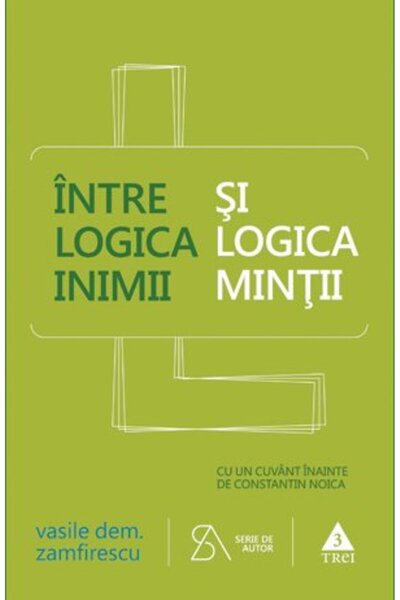 Trei Între logica inimii și logica minții