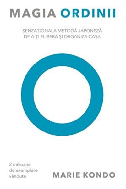 Lifestyle Magia transformatoare a ordonării: Arta japoneză de a descurca și a...