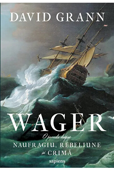 ART Wager. A tale of shipwreck, rebellion and murder