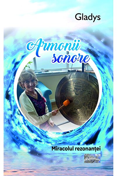 Editura ePublishers Armonii sonore. Miracolul rezonanței. Eseu