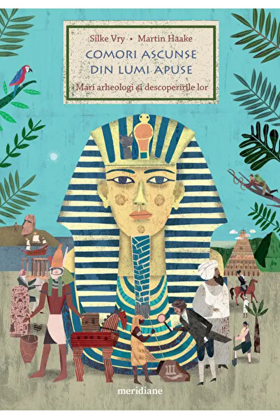 ART Hidden Treasures of Lost Worlds (Silke Vry, Martin Haake)