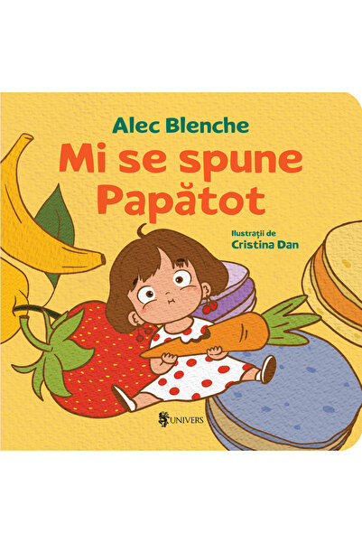 Editura Univers Mi se spune Papatot!, Alec Blenche