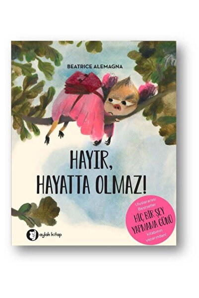 Aylak Kitap Hayır Hayatta Olmaz