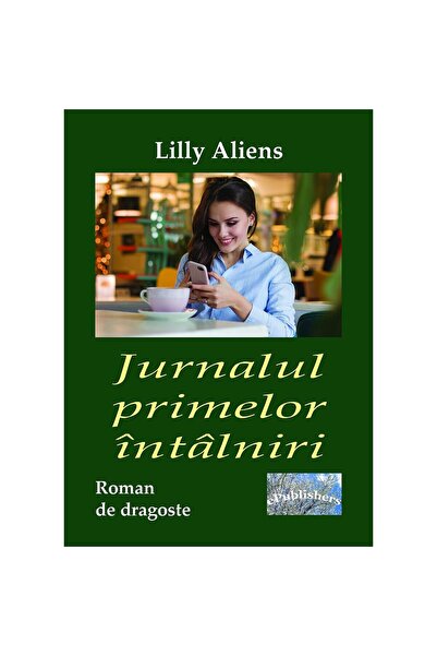 Editura ePublishers Diary of First Dates. Romance Novel