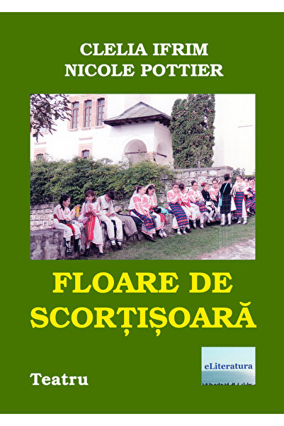 Editura eLiteratura Floare de scorțișoară. Teatru