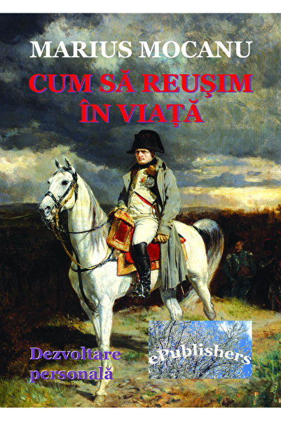 Editura ePublishers Cum să reușim în viață?