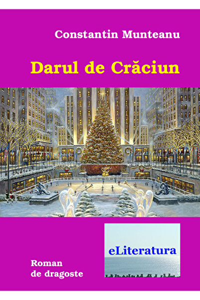 Editura eLiteratura Darul de Crăciun. Roman de dragoste