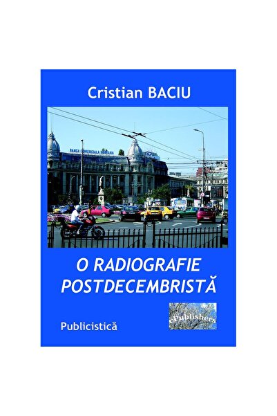 Editura ePublishers O radiografie postdecembristă