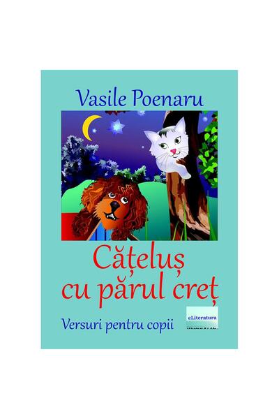 Editura eLiteratura Cățeluș cu părul creț. Versuri pentru copii