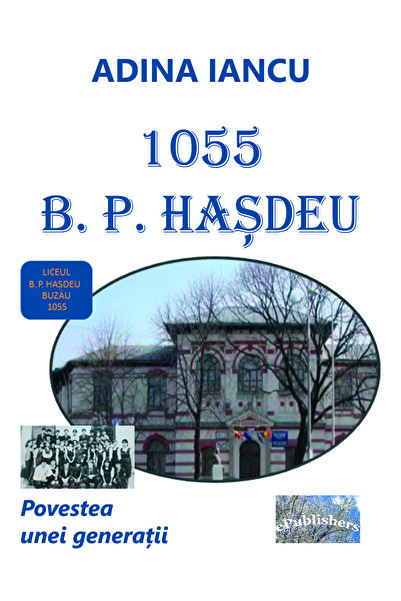 Editura ePublishers 1055 B. P. Hașdeu. Povestea unei generații