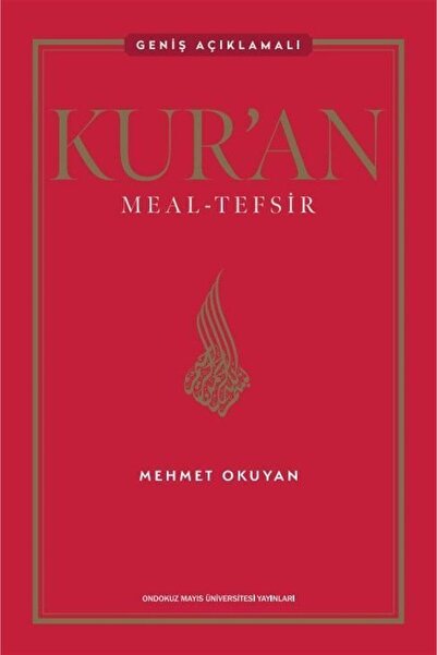 Ondokuz Mayıs Üniversitesi Yayınları Kur'an Meal - Tefsir: Geniş Açıklamalı