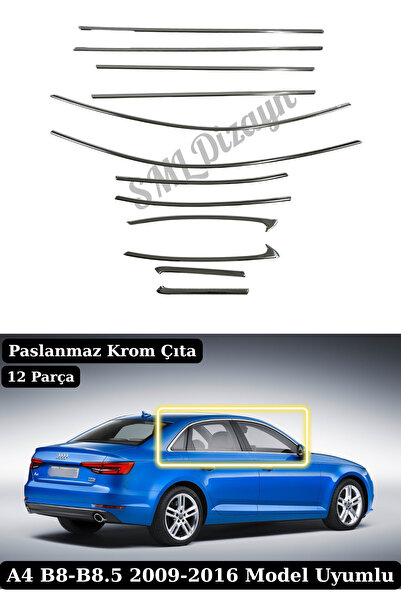 SML Dizayn Audi A4 B8-B8.5 (2009-2016) Uyumlu 12 Parça Paslanmaz Krom Cam Çıt...