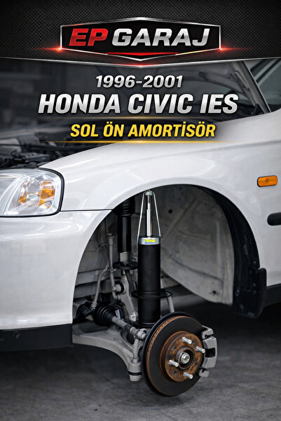 EP GARAJ OTOMOTİV HONDA CIVIC İES 1996–2001 UYUMLU SOL ÖN AMORTİSÖR