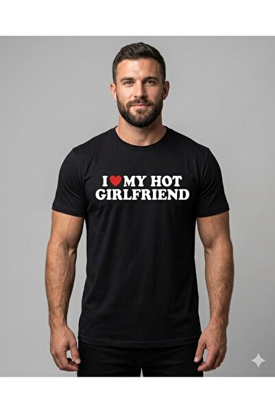 LELVANİ I My Hot Girlfriend Writing Printed Tshirt