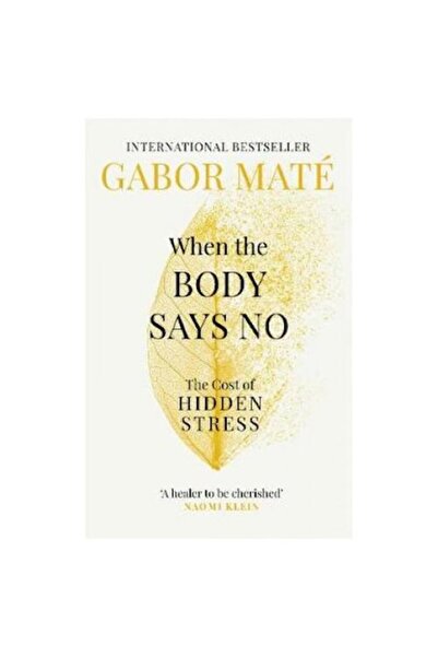 Virgin Books Όταν το σώμα λέει όχι: Το κόστος του κρυμμένου στρες