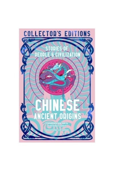 Flame Tree Publishing Originele antice chinezești: Povești despre oameni și c...