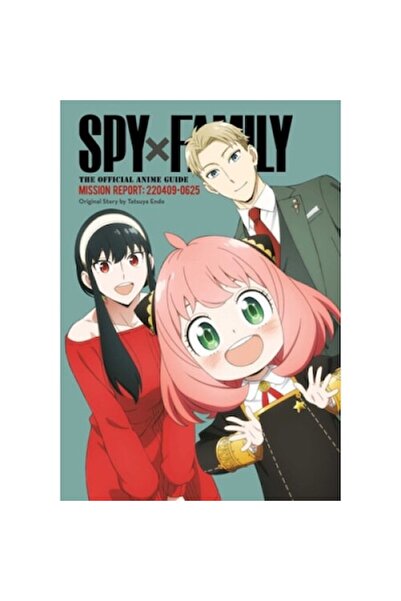 Viz Media Spy X Family: The Official Anime Guide--Mission Report: 220409-0625
