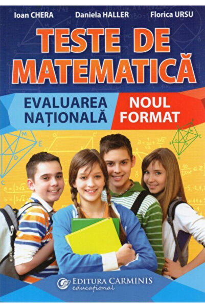 Editura Carminis Browse MATHEMATICS TESTS. NATIONAL EVALUATION. NEW FORMAT.MT100