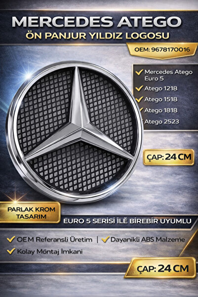 Yerli Mercedes Atego Euro 5 Ön Panjur Yıldızı Logo Amblem 9678170016 Uyumlu