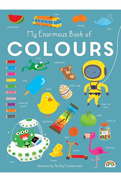 Really Decent Books My Enormous Book Of Colours