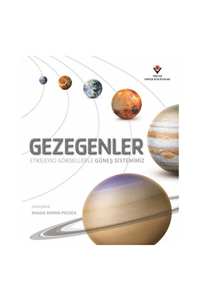 TÜBİTAK Popüler Bilim Yayınları Gezegenler Etkileyici Görsellerle Güneş Siste...