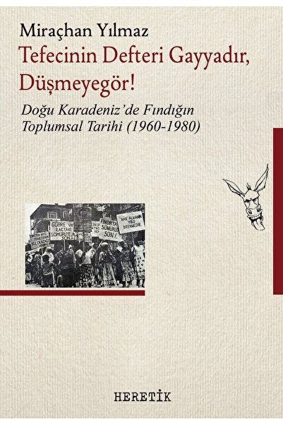 Heretik Yayıncılık Tefecinin Defteri Gayyadır, Düşmeyegör