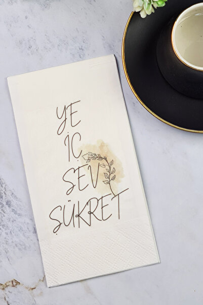 PEKSHOP Ye İç Sev Şükret Yazılı Şık Sunum Peçetesi Sunum Peçetesi