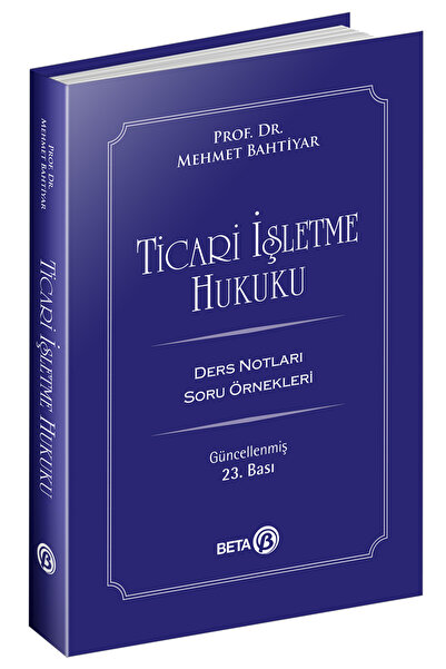 Beta Yayınları Ticari İşletme Hukuku 22. Bası