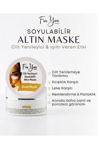 For You Gold Kırışıklık Karşıtı, Aydınlatıcı, Anti- Aging Etkili Soyulabilen Altın Maske - Gold Maske 100 ml
