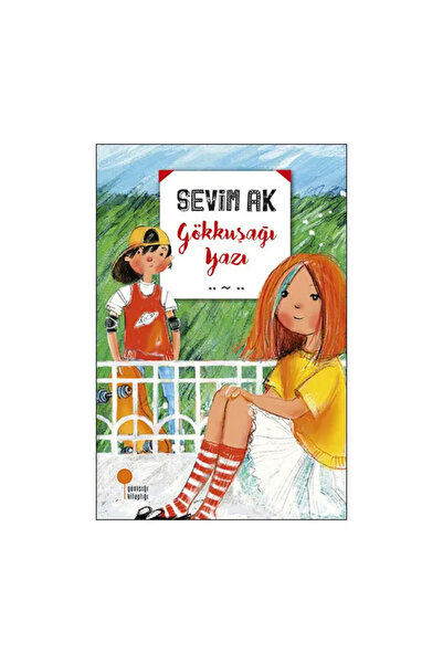 Günışığı Kitaplığı Gökkuşağı Yazı Sevim Ak