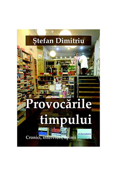 Editura eLiteratura The challenges of time