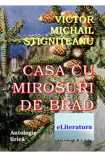 Editura eLiteratura Casa cu mirosuri de brad. Antologie lirică