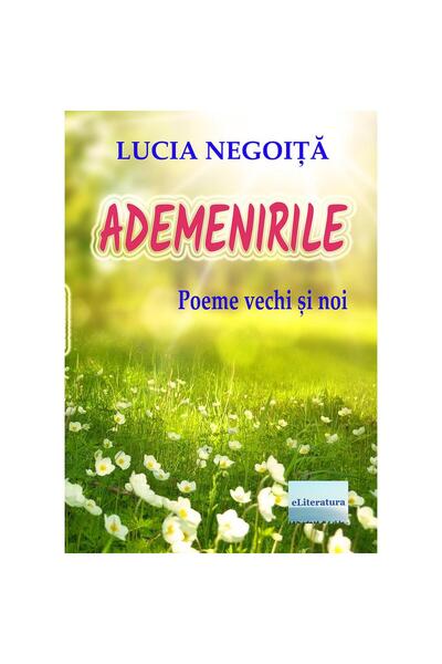 Editura eLiteratura Ademenirile. vechi și noi