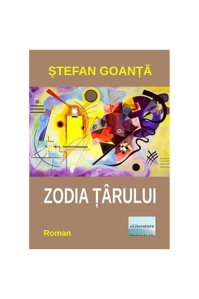 Editura eLiteratura Zodia Țârului. Roman